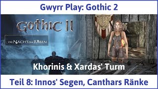 Gothic 2 Teil 8 Innos Segen Canthars Ränke  Lets Play [upl. by Leonora]