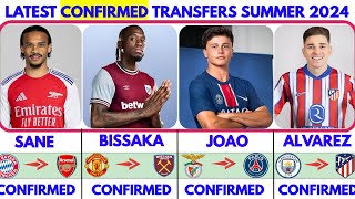 🟥THE LATEST CONFIRMED TRANSFER NEWS SUMMER 2024🔥 SANE TO ARSENAL✔️ BISSAKA TO WHAM ALVAREZ TO ATM [upl. by Schmeltzer]