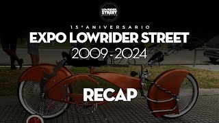 EXPO LOWRIDER STREET  15 AÑOS RECAP [upl. by Salis]