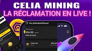 CÉLIA MINING  LA RÉCLAMATION EN LIVE  CONNECTEZ LE PORTEFEUILLE ET RÉCLAMEZ 🚀 [upl. by Omrellig]