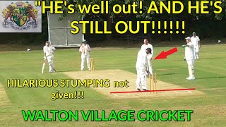 FUNNY STUMPING  quotHes well out hes still out nowquot DUNC DROPS a DOLLY Walton Village Cricket [upl. by Anawik190]