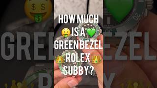 How Much is a Green 🤑 Bezel 👑 Rolex Submariner rolex rolexwatch shorts [upl. by Oster]