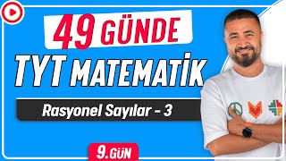 Rasyonel Sayılar 3  49 Günde TYT Matematik Kampı 9Gün  Rehber Matematik [upl. by Ybrek]