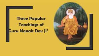 Three Popular Teachings of Guru Nanak Dev Ji [upl. by Edylc]