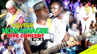 ADVISER NOWAMAGBE LIVE CONVERT VOL2 LATEST BENIN MUSIC LIVE ON STAGE [upl. by Alcott933]