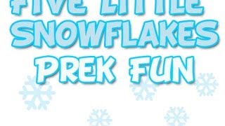 5 Little Snowflakes  Five Little Snowflakes  Winter Songs for Preschool Kids [upl. by Enoid]