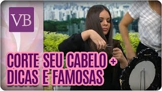 Corte seu próprio cabelo  Dicas  Comentando corte das famosas  Você Bonita 170816 [upl. by Quillan]