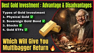 Best Gold Investment Opportunities  Advantages amp Disadvantages  Khaleesi Wealth  Multibagger [upl. by Zosema]