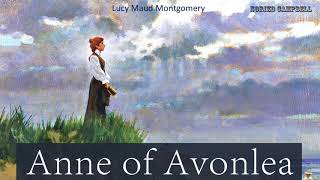 Anne of Avonlea  Audiobook by Lucy Maud Montgomery [upl. by Fortunna]