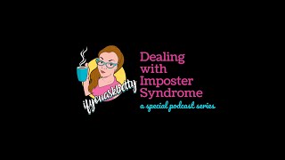 2Dealing with Imposter Syndrome with Kassy LaBorie [upl. by Anitel]