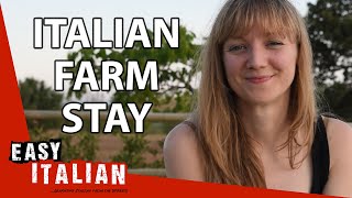 What Does a Stay at Italian Agriturismo Farm Look Like  Easy Italian 51 [upl. by Howarth]