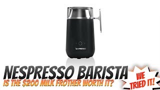 Nespresso Barista Review  Is the Nespresso milk frother the best milk frother 2020 [upl. by Schertz]