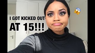 STORYTIME I GOT KICKED OUT AT 15  SOUTH AFRICAN YOUTUBER [upl. by Juna]