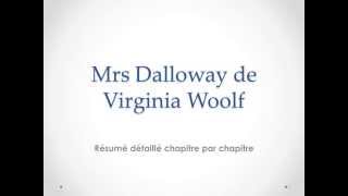 Résumé de Mrs Dalloway de Virginia Woolf [upl. by Kimberly]