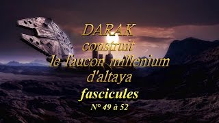 construire le faucon N° 49 à 52 [upl. by Louis]