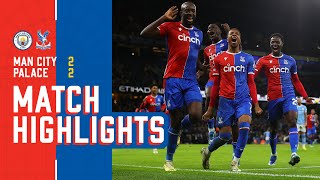 LATE DRAMA AT THE ETIHAD  2 minute highlights Manchester City 22 Crystal Palace [upl. by Garrott]