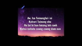 Sailo Sangzuali  Tuinunglui🎙Track amp lyrics video🎸🎻 [upl. by Alin]