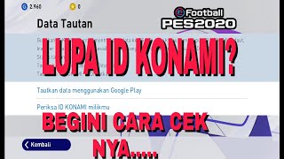 CARA MENGETAHUI AKUN YG LUPA KONAMI ID  PES 2020 MOBILE [upl. by Pickens]