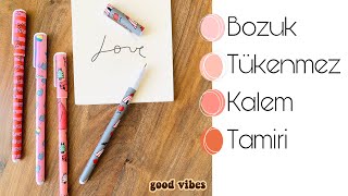 YAZMAYAN TÜKENMEZ KALEM TAMİRİ 🖍😎 BROKEN PENS REPAIR [upl. by Seaver]