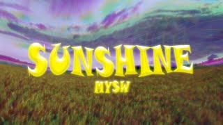 MYSW  SUNSHINE Lyrics Video [upl. by Shriver]