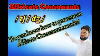 Affricate Consonants sounds [upl. by Gwenore]