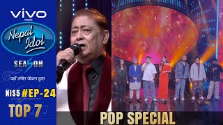 NEPAL IDOL  SEASON 5  POP SPECIAL  EPISODE 24  TOP 7  AP1HD [upl. by Lonne364]