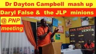 Dr Dayton Campbell mash out Daryl False and other JLP minions  East Portland PNP meeting [upl. by Rosita]