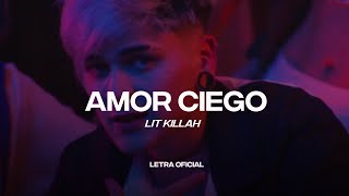 Lit Killah  Amor Ciego Lyric Video  CantoYo [upl. by Friede]