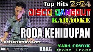 Roda Kehidupan  Karaoke Nada Cowok Rhoma Irama  Disco Dangdut Terbaru Orgen Tunggal [upl. by Anihsit]