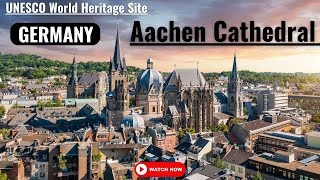 Aachen Cathedral  UNESCO World Heritage Site [upl. by Obe]