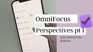 OmniFocus Today Perspective amp Variations  To Do List  How to Plan Your Day [upl. by Aubry]