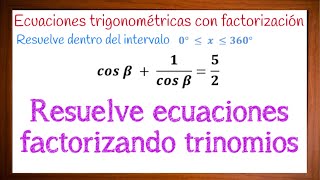 Como resolver ecuaciones trigonometricas factorizando trinomios [upl. by Sremlahc]