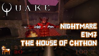 Quake  E1M7 The House of Chthon Casual Nightmare [upl. by Pedro]