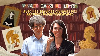 Voyage dans le temps avec les services civiques des archives départementales [upl. by Emiatej731]