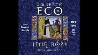 Umberto Eco quotImię różyquot  audiobook cz 1 [upl. by Odnaloy]