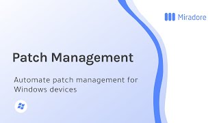 Patch Management in Miradore [upl. by Cruickshank]