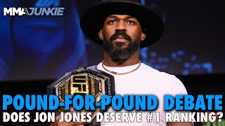 Does Jon Jones Deserve No 1 PoundforPound Ranking  LIVE DEBATE  3pm ET [upl. by Henley]