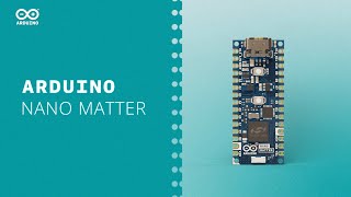 Introducing Arduino Nano Matter Unify Your Smart Devices [upl. by Auqinahs813]