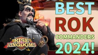 BEST ROK COMMANDER GUIDE 2024 riseofkingdoms rok [upl. by Drusie]