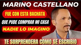 MARINO CASTELLANO SORPRENTE HISTORIA LOS 5 MEJORES CANTANTE DE BACHATA [upl. by Roice786]