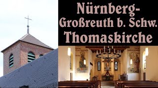 NÜRNBERGGROẞREUTH b Schweinau N evangluth Thomaskirche  Vollgeläut [upl. by Gregoire]