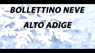 Bollettino Neve ALTO ADIGE 26 dicembre 2023 [upl. by Llien]