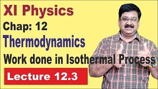 NCERT XI Physics Chap123 Work Done in Isothermal Process Isothermal Process [upl. by Dacy841]