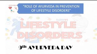 ROLE OF AYURVEDA IN PREVENTION OF LIFESTYLE DISORDERS ROGNIDAN DEPT RAPODAR COLLEGE WORLI MUMBAI [upl. by Batsheva]