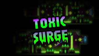 quotToxic Surgequot by GiaMmiX 100  Geometry Dash [upl. by Derick]