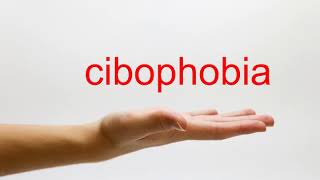 How to Pronounce cibophobia  American English [upl. by Juditha]