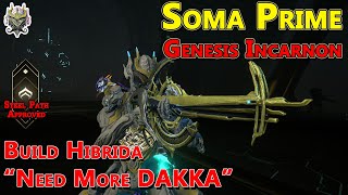 Warframe Soma Prime Genesis Incarnon como conseguirla y Build [upl. by Magda856]