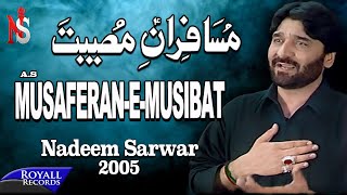 Nadeem Sarwar  Musaferan e Musibat  2005 [upl. by Rushing]