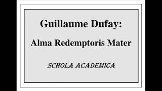 Dufay Alma Redemptoris Mater [upl. by Pietra]