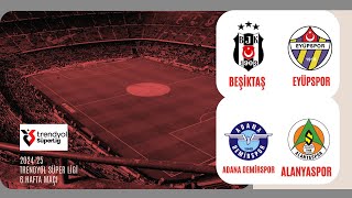 Trendyol Süper Lig 6Hafta BeşiktaşEyüpspor ve Adana DemirsporAlanyaspor  Canlı Anlatım [upl. by Sturdivant722]